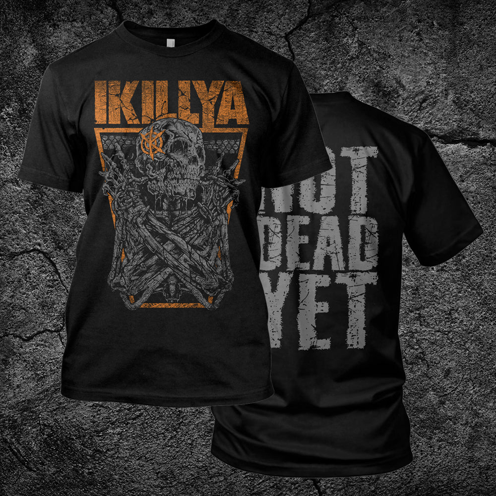 Not Dead Yet Shirts – IKILLYA